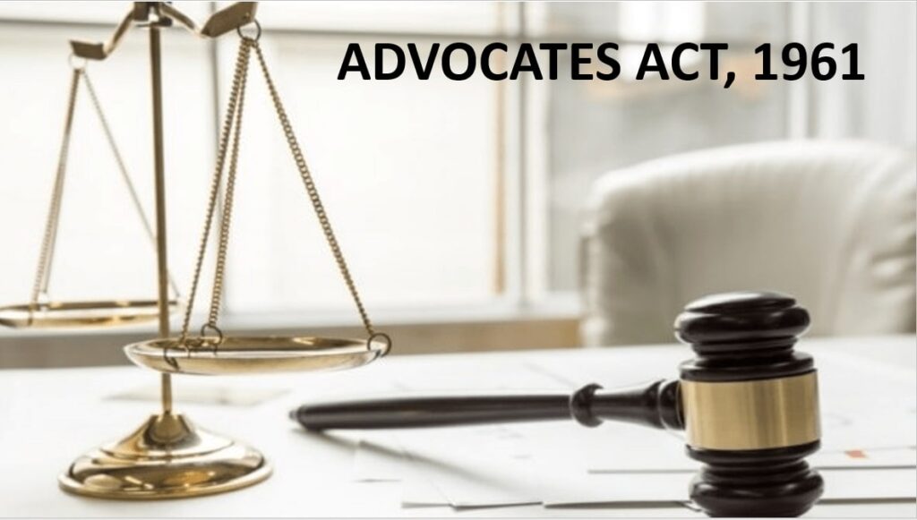 Advocate Act 1961 Explained